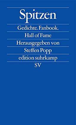 Spitzen: Die besten deutschsprachigen Gedichte nach 2000 (edition suhrkamp)