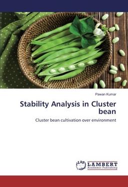 Stability Analysis in Cluster bean: Cluster bean cultivation over environment