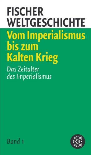 Vom Imperialismus bis zum Kalten Krieg: 3 Bde.