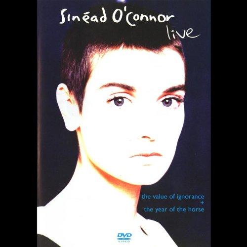 Sinead O' Connor - Live: The Value of Ignorance + The Year of the Horse