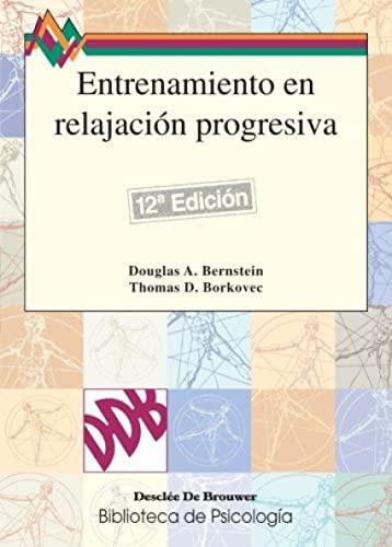 Entrenamiento en relajación progresiva (Biblioteca de Psicología)