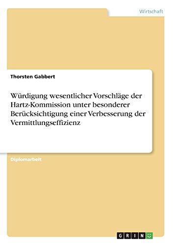 Würdigung wesentlicher Vorschläge der Hartz-Kommission unter besonderer Berücksichtigung einer Verbesserung der Vermittlungseffizienz