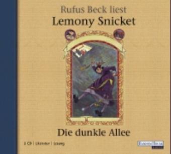 Die dunkle Allee (Eine Reihe betrüblicher Ereignisse, Band 6) (4 Audio-CDs)