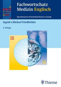 Fachwortschatz Medizin Englisch: Sprachtrainer und Fachwörterbuch in einem