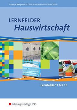 Lernfelder Hauswirtschaft: Lernfelder 1-13: Schülerband