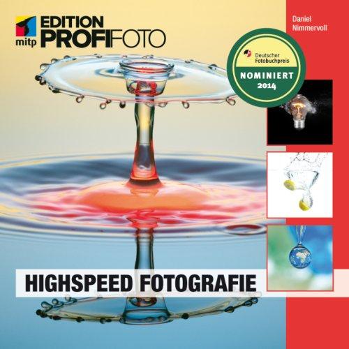 Highspeed Fotografie (mitp Edition Profifoto)