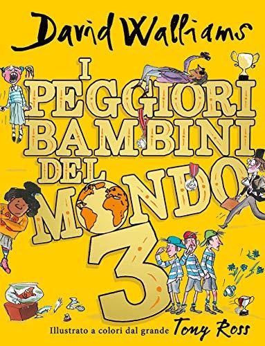 I peggiori bambini del mondo (Vol. 3)