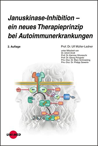 Januskinase-Inhibition - ein neues Therapieprinzip bei Autoimmunerkrankungen (UNI-MED Science)