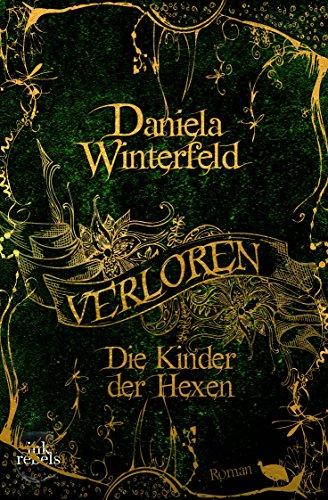 Verloren - Die Kinder der Hexen (Verloren-Trilogie Band 1)