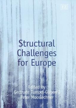 Structural Challenges for Europe (Published in Association With Oesterreichische Nationalbank, Austria)