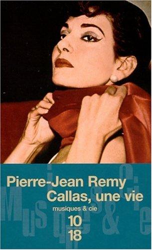 Callas, une vie