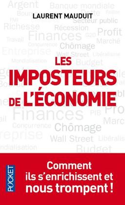 Les imposteurs de l'économie : les économistes vedettes sous influence