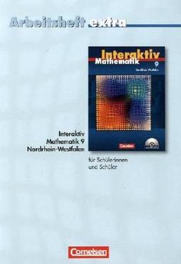 Mathematik interaktiv - Nordrhein-Westfalen: 9. Schuljahr - Arbeitsheft extra - zur Differenzierung auf einfachem Niveau: Mit eingelegten Lösungen