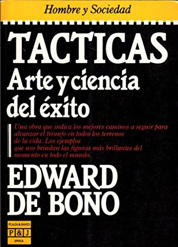 Tacticas: Arte Y Ciencia Del Exito/Tactica : The Art and Sciences of Success