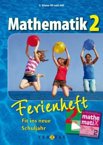 Mathematik 2. Fit ins neue Schuljahr: Ferienheft