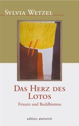 Das Herz des Lotos: Frauen und Buddhismus