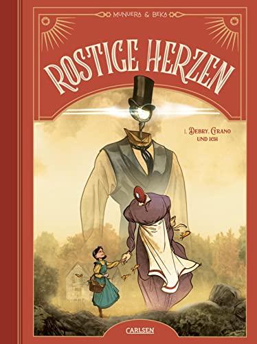 Rostige Herzen 1: Debry, Cyrano und ich (1)