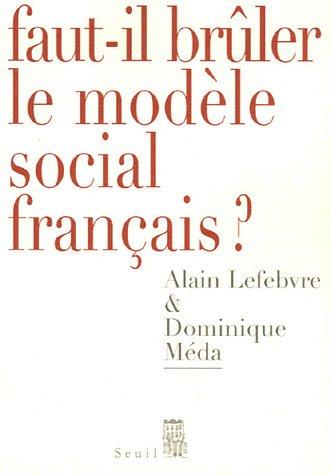 Faut-il brûler le modèle social français ?