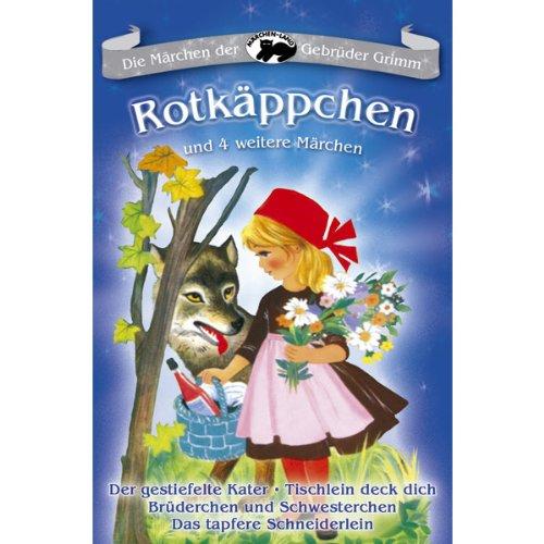 Rotkäppchen und 4 Weitere Märchen [Musikkassette]