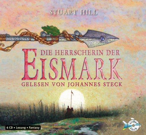 Die Herrscherin der Eismark: : 6 CDs