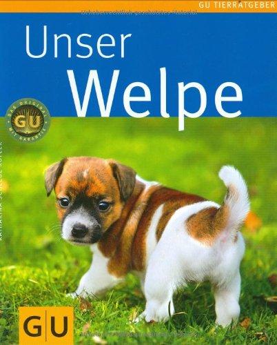 Welpe, Unser (GU Tierratgeber)