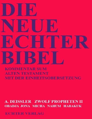 Die Neue Echter-Bibel. Kommentar: Zwölf Propheten II. Obadja, Jona, Micha, Nahum, Habakuk: 8. Lieferung