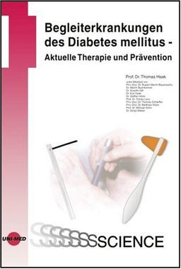 Begleiterkrankungen des Diabetes mellitus. Aktuelle Therapie und Prävention