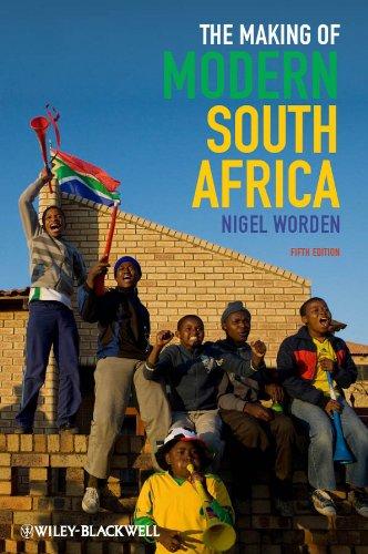 The Making of Modern South Africa: Conquest, Apartheid, Democracy (Historical Association Studies)