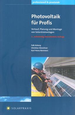 Photovoltaik für Profis: Verkauf, Planung und Montage von Solarstromanlagen