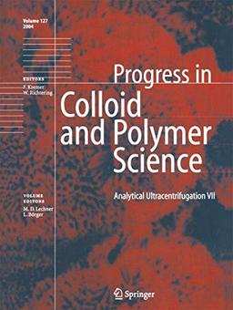 Analytical Ultracentrifugation VII (Progress in Colloid and Polymer Science, 127, Band 127)