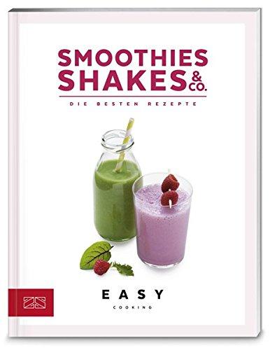 Smoothies, Shakes & Co. (Easy Kochbücher)