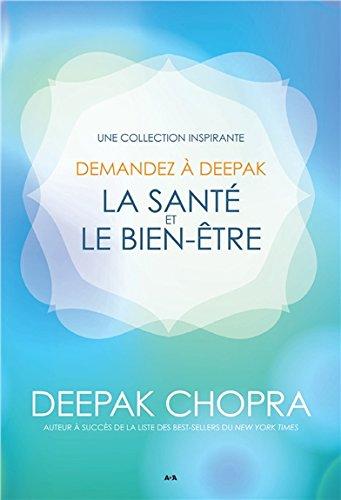 Demandez à Deepak - La santé et le bien-être