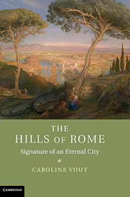 The Hills of Rome: Signature of an Eternal City