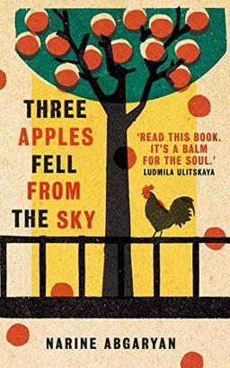 Three Apples Fell from the Sky: The International Bestseller