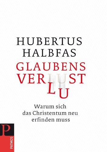 Glaubensverlust - Warum sich das Christentum neu erfinden muss