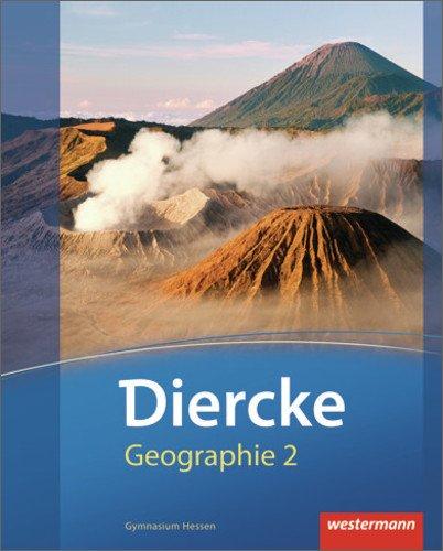 Diercke Geographie - Ausgabe 2013 für Gymnasien in Hessen: Schülerband 2