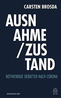 Ausnahme / Zustand: Notwendige Debatten nach Corona