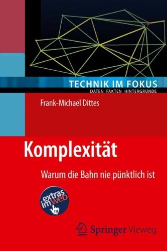 Komplexität: Warum die Bahn nie pünktlich ist (Technik im Fokus)