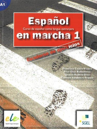 Espanol en marcha 1. Cuaderno de ejercicios / Español en marcha 1. Cuaderno de ejercicios: Curso de español como lengua extranjera. Nivel A1