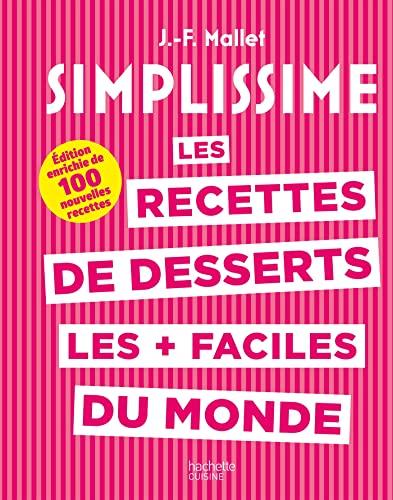 Simplissime : les recettes de desserts les + faciles du monde