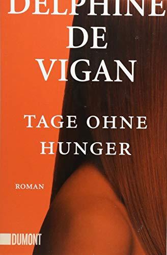 Tage ohne Hunger: Roman (Taschenbücher)