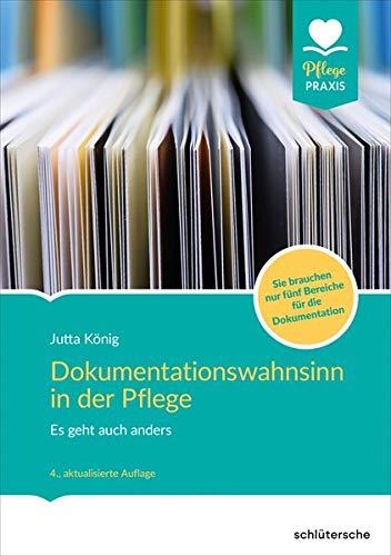 Dokumentationswahnsinn in der Pflege: Es geht auch anders. Mit und ohne SIS