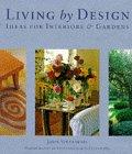 Living by Design: A Country House and Garden (Hors Catalogue)