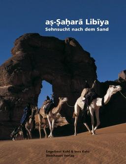 As-Sahara Libiya: Sehnsucht nach dem Sand