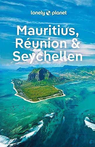 LONELY PLANET Reiseführer Mauritius, Reunion & Seychellen: Eigene Wege gehen und Einzigartiges erleben.