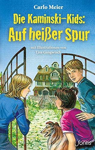 Die Kaminski-Kids: Auf heißer Spur (Die Kaminski-Kids (TB) / Taschenbuchausgaben)