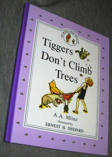 Tiggers Don't Climb Trees