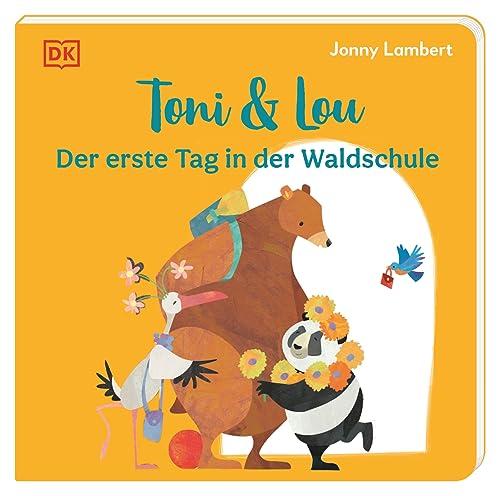 Toni & Lou. Der erste Tag in der Waldschule: Über den ersten Tag im Kindergarten: Pappbilderbuch mit erster Vorlesegeschichte. Für Kinder ab 2 Jahren