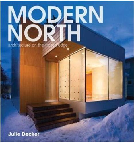 Modern North: Architecture on the Frozen Edge