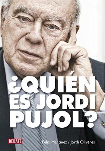 ¿Quién es Jordi Pujol? (Biografías y Memorias, Band 18033)